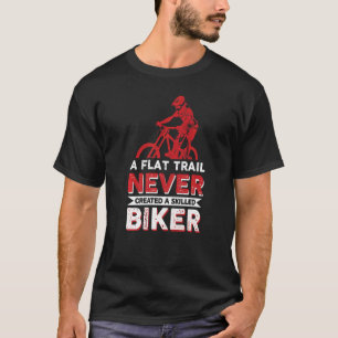 Mtb Mountain Bike Cycling Never Bmx _1 T-Shirt