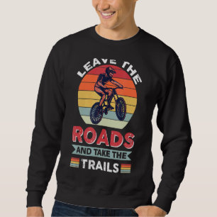 Mtb Mountain Bike Cycling Trails Bmx 1 Sweatshirt