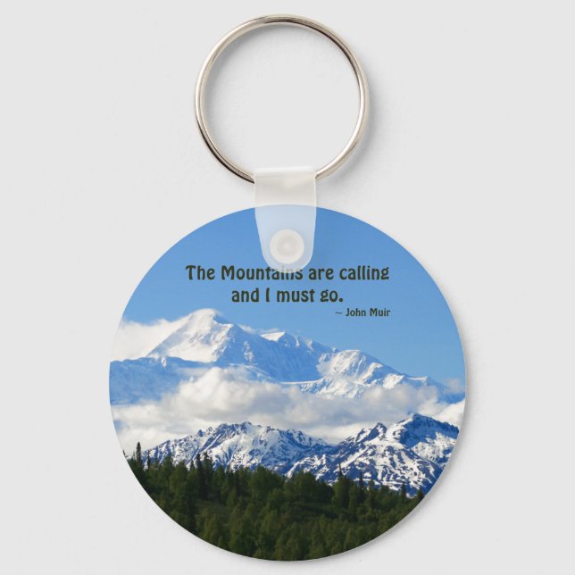 Mtns are calling / Denali - J Muir Key Ring (Front)