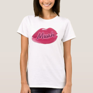 Muah!!! T-Shirt