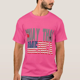 Muay Thai America Mma Fitness Mma Fighter T-Shirt