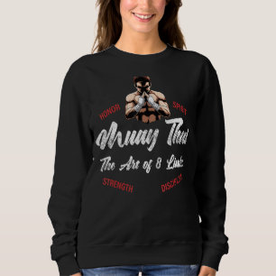Muay Thai Fighter Thai Boxing And Kickboxing Sweatshirt
