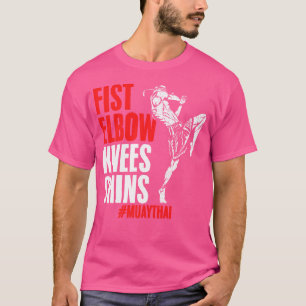 Muay Thai Fist Elbow Knee Thailand Mma Thai Boxing T-Shirt