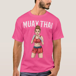 Muay Thai Girl Thai Boxing And Kickboxing T-Shirt