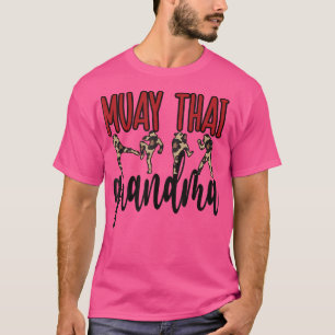 Muay Thai Grandma Proud Muay Thai Grandmother T-Sh T-Shirt