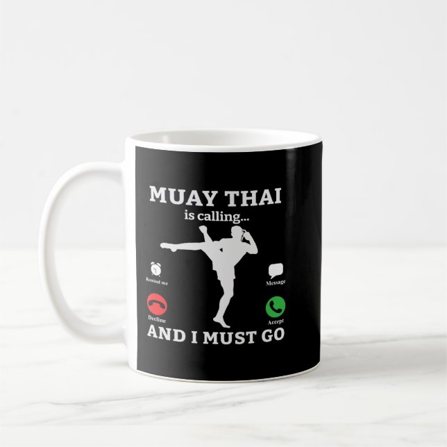 Muay Thai Is Calling And I Must Go Boxing MMA Coffee Mug (Left)