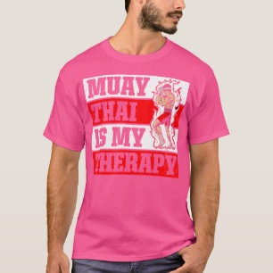 Muay Thai Is My Therapy Tiger Muay Thai T-Shirt