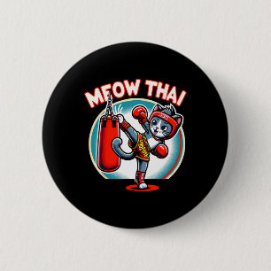 Muay Thai Martial Art Thai Boxing Cat Meow Thai Fo 6 Cm Round Badge