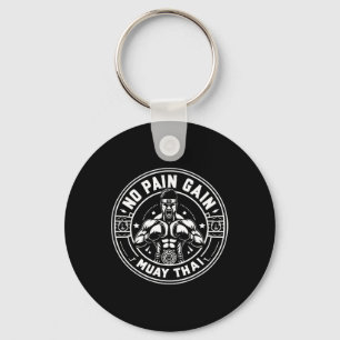 Muay Thai Quotes No Pain No Gain Sign No Pain No G Key Ring