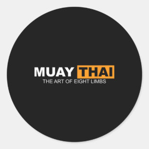 Muay Thai The Art Of Eight Limbs Kickboxing And Mm Classic Round Sticker