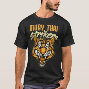 Muay Thai Tiger Thai Boxing Thailand Kickboxing _1 T-Shirt