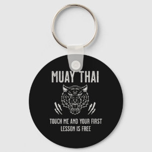 Muay Thai Touch Me And Your First Lesson Is Free  Key Ring