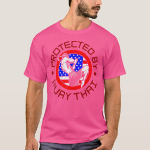 Muay Thai Usa Protected By Muay Thai And Thai Boxi T-Shirt