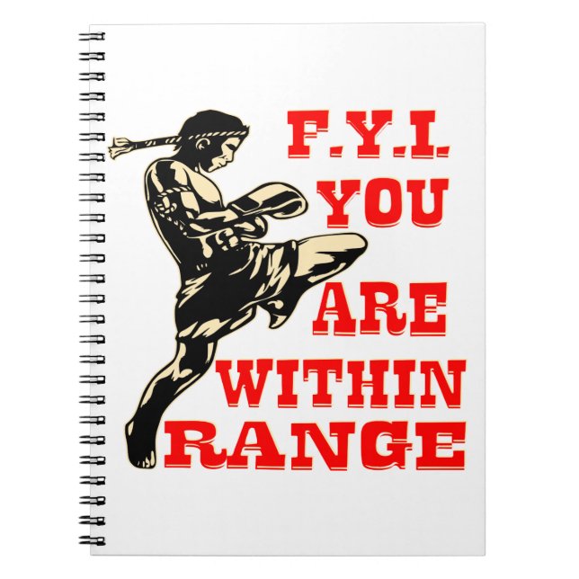 Muay Thai You Are In Range #USAPatriotGraphics  © Notebook (Front)