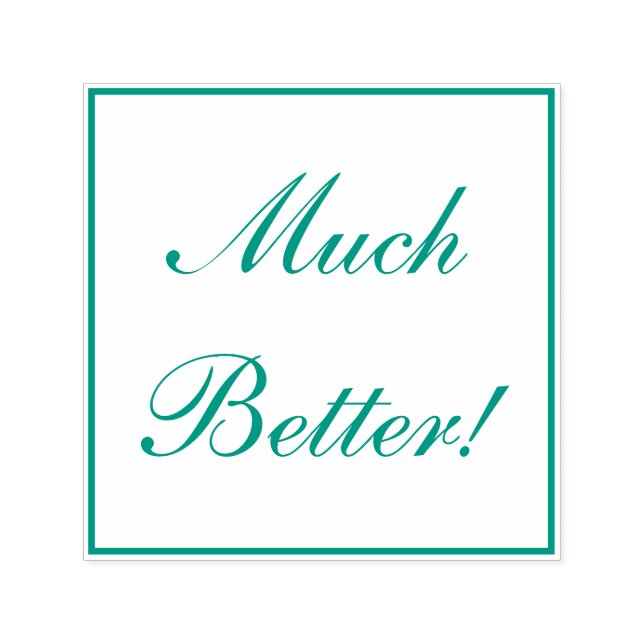 "Much Better!" Feedback Rubber Stamp (Design)