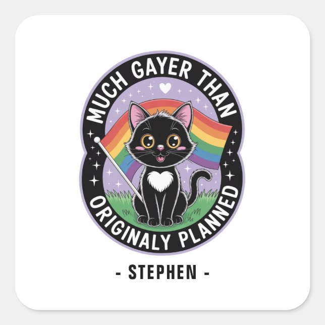 Much Gayer – Funny Cute Black Cat LGBTQ Pride Square Sticker (Front)