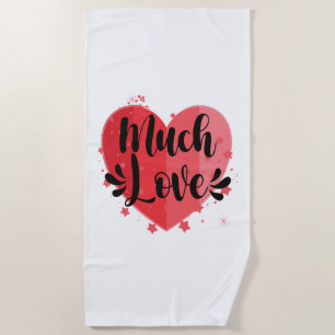 Much Love, Big Heart Beach Towel