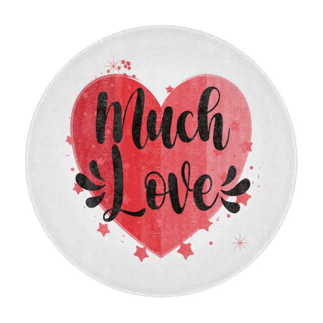 Much Love, Big Heart Cutting Board (Front)