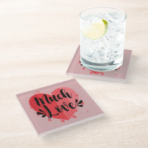 Much Love, Big Heart Glass Coaster