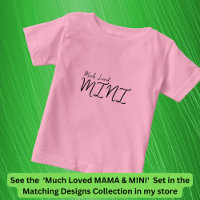 Much Loved MINI Matching Mum Baby Child, Edit Text