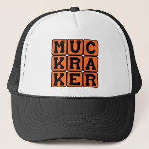 Muckraker, Reform-Minded Journalist Trucker Hat