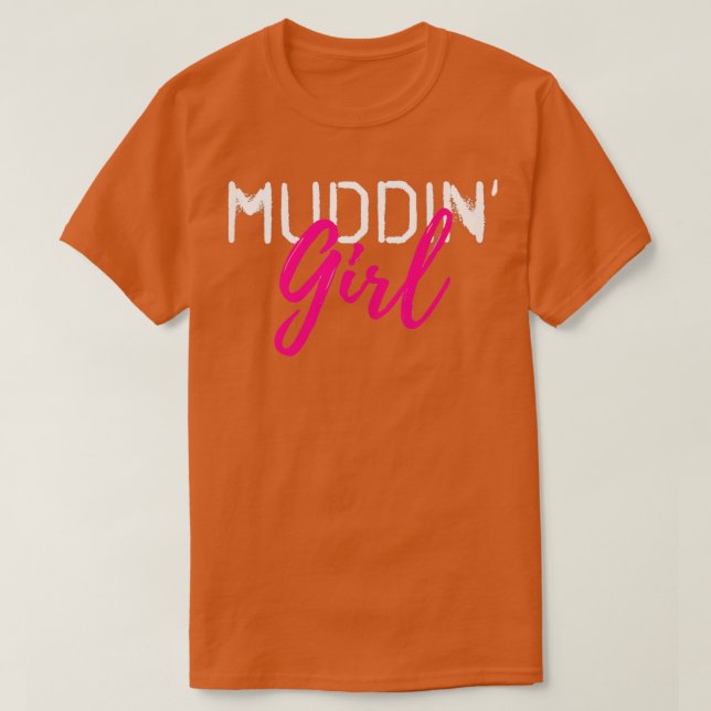 Mud Bogging Mudding Female  T-Shirt (Design Front)