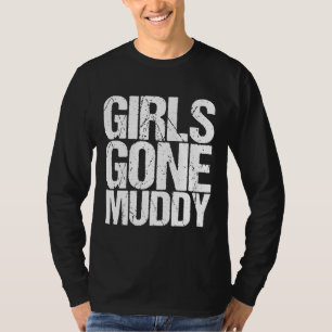 Mud Run Marathon Runner Gift Girls Gone Muddy T-Shirt
