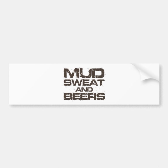 Mud Sweat and Beers Bumper Sticker (Front)