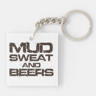 Mud Sweat and Beers Key Ring