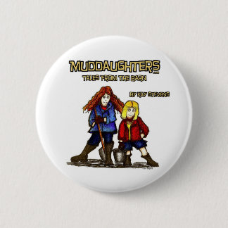 Muddaughters - Tales From The Barn 6 Cm Round Badge