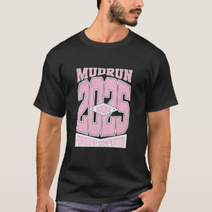 Mudding Princess Muddy Mud Run Matching Team Off R T-Shirt