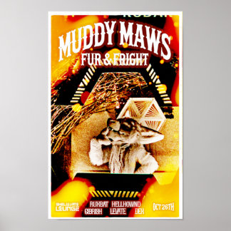 MuddyMaws Fur & Fright #8827 Poster