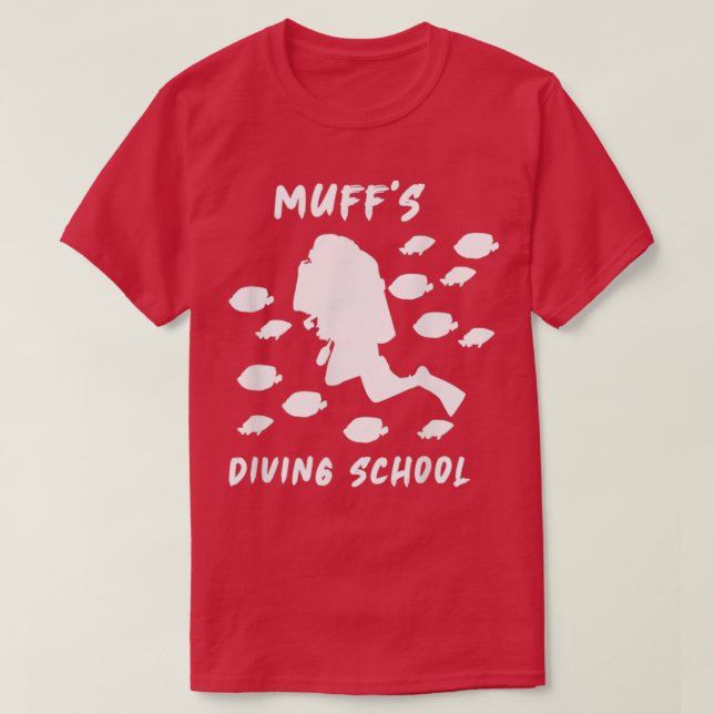 Muff s Diving School Funny 3 T-Shirt (Design Front)