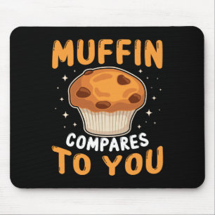 Muffin Compares To You Cute Couples Baking Lover V Mouse Pad