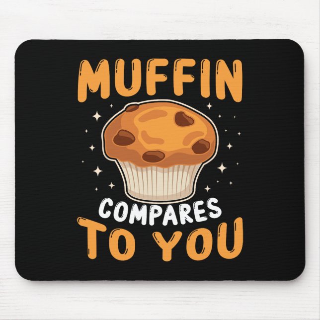 Muffin Compares To You Cute Couples Baking Lover V Mouse Pad (Front)