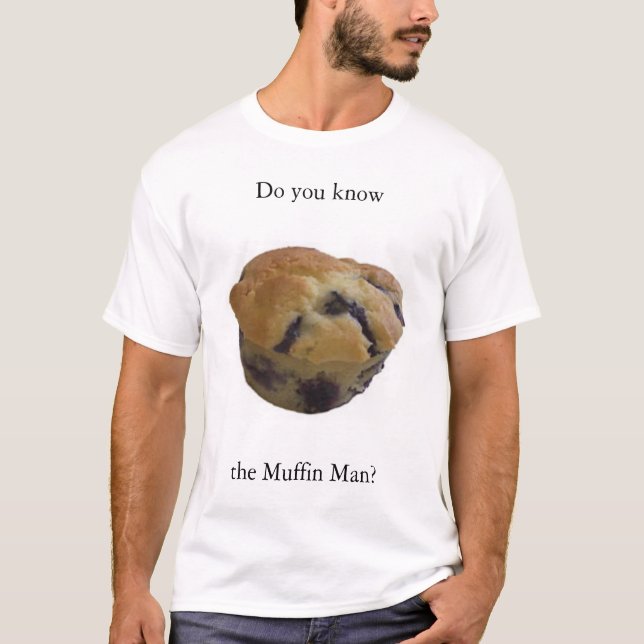 Muffin man T-Shirt (Front)