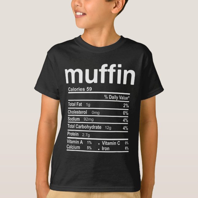 Muffin Nutrition Facts Funny Thanksgiving Christma T-Shirt (Front)