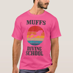 Muffs Diving School Funny Scuba Diver T-Shirt