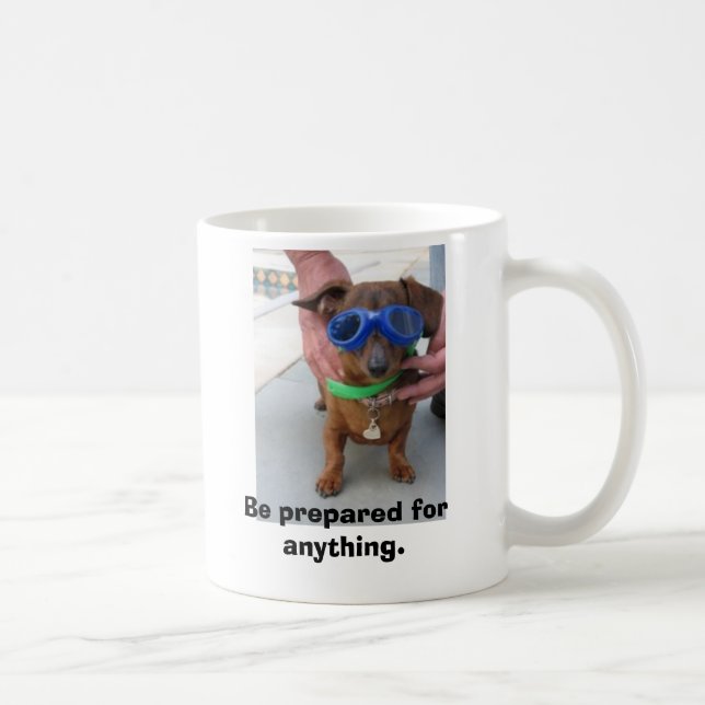 mug:  Be prepared for anything Coffee Mug (Right)