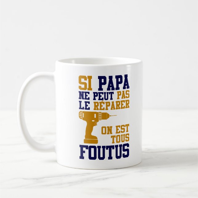 Mug Father's Day - If Dad can't fix (Left)