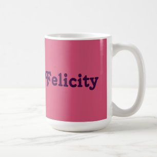 Mug Felicity