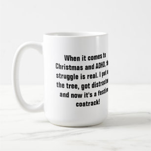 Mug for ADHD fighter while facing a Christmas