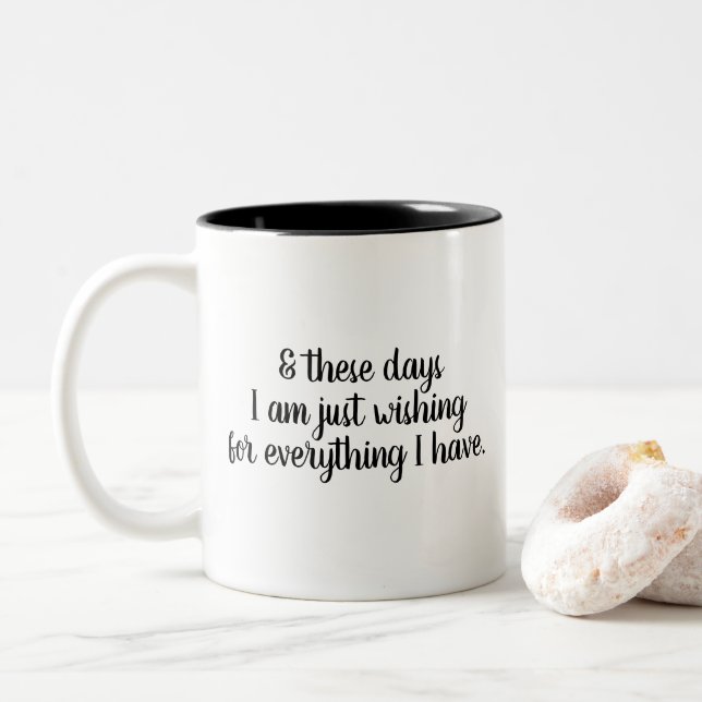mug for the thankful wishing for everything I have (With Donut)