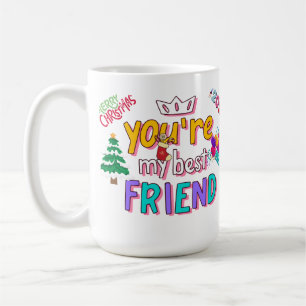 Mug for your friend christmas gift