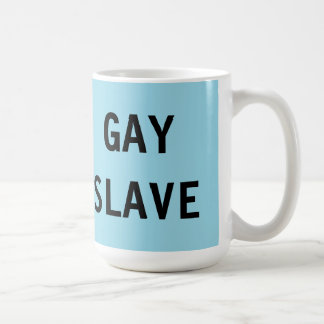 Mug Gay Slave