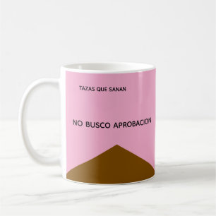 Mug I Don't Seek Approval – Gift