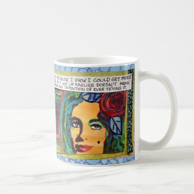 MUG. JUST BECAUSE I KNOW I COULD GET MORE DONE COFFEE MUG (Right)