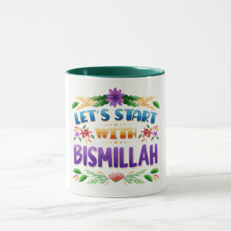 Mug-Let’s Start with Bismillah Mug