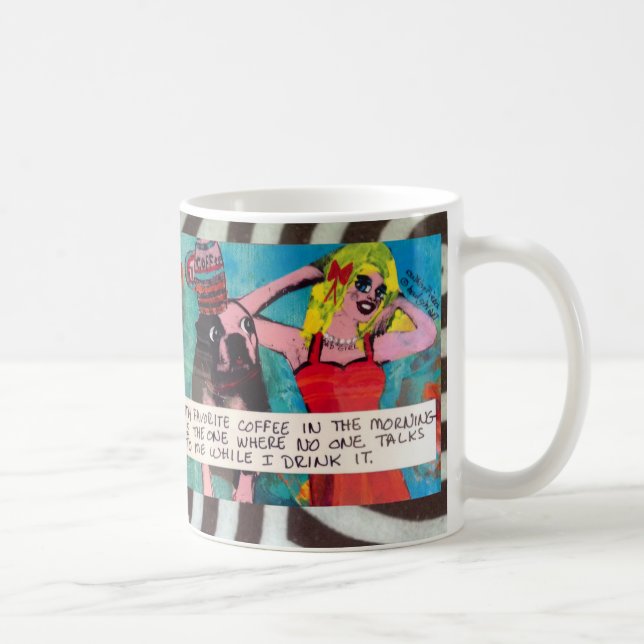 MUG-MY FAVORITE COFFEE IN THE MORNING IS THE ONE COFFEE MUG (Right)