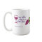 Mug - My other mug is a wine glass